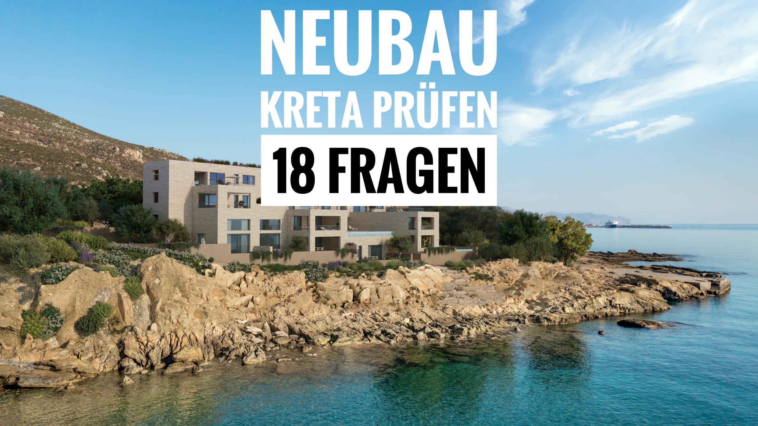 Neubau prüfen vor Immobilie zu zweit kaufen Kreta – wichtige Fragen vor Kau